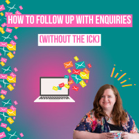 How to follow up with enquiries (without the ick)