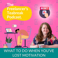 What to Do When You’ve Lost Motivation in Your Freelance Business