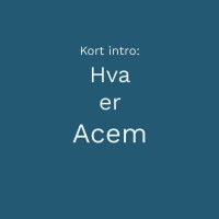 Hva er Acem?