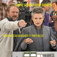 Shooting Star Wars 003: Rian Johnson, auteurism, and the future of cinema ft. Papa Bizzle
