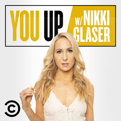 Not Safe Podcast With Nikki Glaser