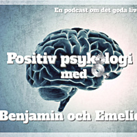 Positiv psykologi med Benjamin och Emelie