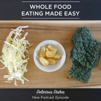 The Easy Way to Eat More Whole Foods