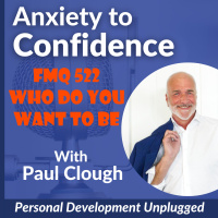 FMQ 522 Who Do You Want To Be