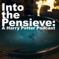Into the Pensieve: A Harry Potter Podcast - Episode 7 - Harry Potter and the Deathly Hallows
