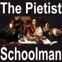 The Pietist Schoolman - Episode 36