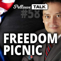 Pellowe Talk Ep. 58 Freedom Picnic