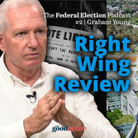 The Federal Election | 2 Right Wing Review with Graham Young