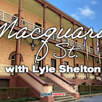 LYLE SHELTON | Macquarie Street, Ep. 40