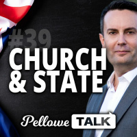 Church And State | Pellowe Talk #39