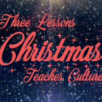 Three Lessons Christmas Teaches Culture