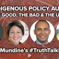 Indigenous Policy Audit | Mundines Truth Talking #8