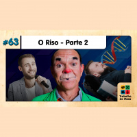 TdM 63 - O Riso (parte 2)