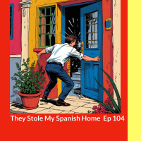They Stole My Spanish Home - Squatters Rights in Spain