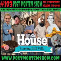 e103 - Biffs Old House (Top 5 Sympathetic Villains in Horror Movies)
