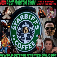 e118 - Bionic Dom Bukoffee (Top 5 Horror Movie Surgeries)