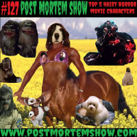 e127 - Biffs Furry Friends (Top 5 Hairy Horror Movie Characters)