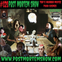 e121 - We Hope Youre Hungry! (Top 5 Horror Movie Food Scenes  Grossfest Interview)