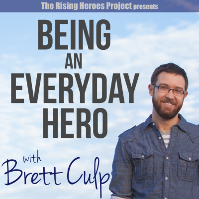 Being An Everyday Hero With Brett Culp