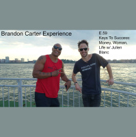 Keys to Success: Money, Women, Life w/ Julien Blanc