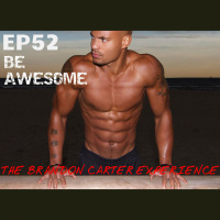 Episode 52 Why Its Important To Be Awesome