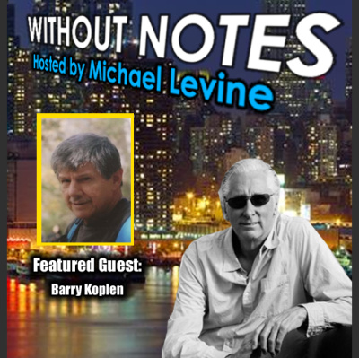 Without Notes The Podcast With Michael Levine