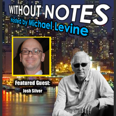 Without Notes The Podcast With Michael Levine