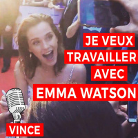 JE VEUX TRAVAILLER AVEC EMMA WATSON (LIMPORTANCE DE LAMBITION)