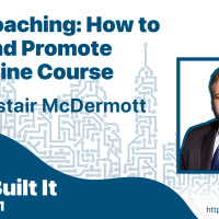 Live Coaching: Launching a Course  Growing a Podcast with Alastair McDermott