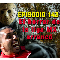 Soccer Punch #143 - El horror de la Liga MX arrancó