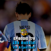 Super Soccer Punch #179 - ¿Un mundial sin Argentina?