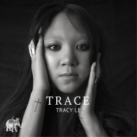 TRACE with TRACY LE