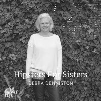 Debra Denniston of Hipsters For Sisters