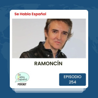 Episodio 254: Ramoncín