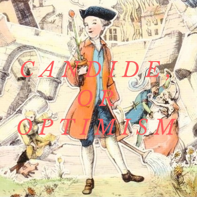 Year 12 Lit: Candide, Or Optimism