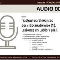 Patología Oral: Trastornos en labio y piel peribucal.