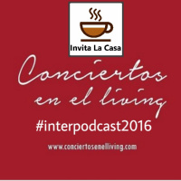 Conciertos en el Living de Invita la Casa #interpodcast2016