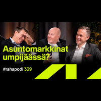 Asuntomarkkinat umpijäässä? | #rahapodi 339