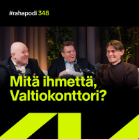 Mitä ihmettä, Valtiokonttori? Vieraana Alex af Heurlin | #rahapodi 348