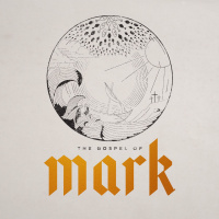 Mark: Good News of Jesus Part 14