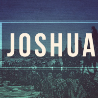 Joshua: Preparing For God To Do Wonders