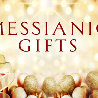 Messianic Gifts: The Gift of Light