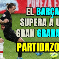 El BARÇA más LETAL elimina a un GRAN GRANADA en una PARTIDO MARAVILLOSO!