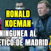 KOEMAN ningunea al ATLÉTICO DE MADRID: ¿desprecia el SISTEMA de SIMEONE por ser DEFENSIVO?