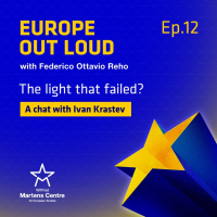 [Europe Out Loud] The light that failed? a chat with Ivan Krastev