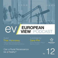 Can a Rural Renaissance be a Reality? - The European View Podcast with Thia Hennessey