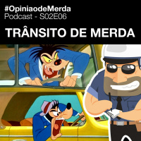 S02E06 - Trânsito brasileiro