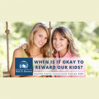  When Is It Okay To Reward Our Kids?