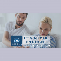 It’s Never Enough!