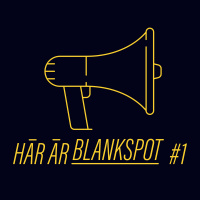 Ny podd: Här är Blankspot!